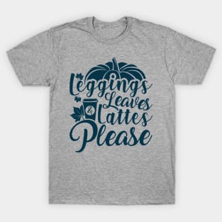 Legging, Leaves, Lattes Please T-Shirt